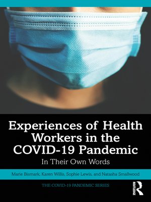 cover image of Experiences of Health Workers in the COVID-19 Pandemic